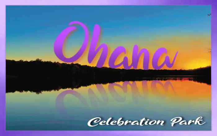 Ohana Celebration Park 1