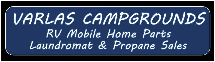 Varlas Campgrounds, RV Mobile Home Parts, Laundromat & Propane Sales 4